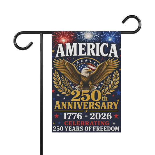 America 250th Anniversary Garden Flag — 1776–2026 Patriotic Eagle Celebration